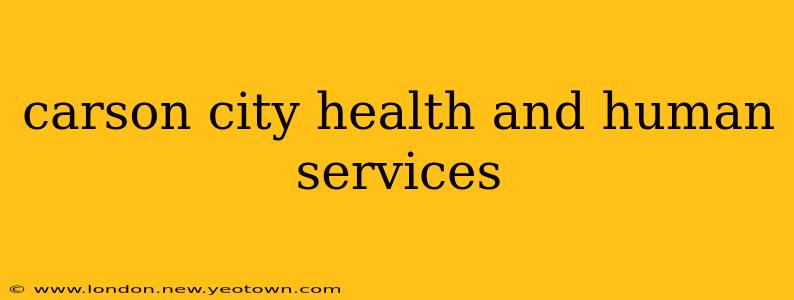 carson city health and human services
