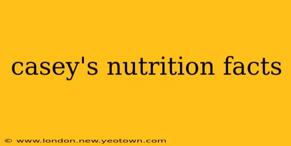casey's nutrition facts