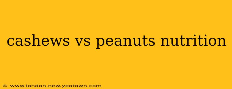 cashews vs peanuts nutrition