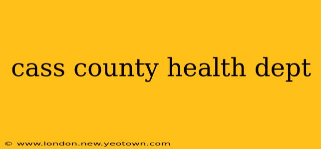 cass county health dept