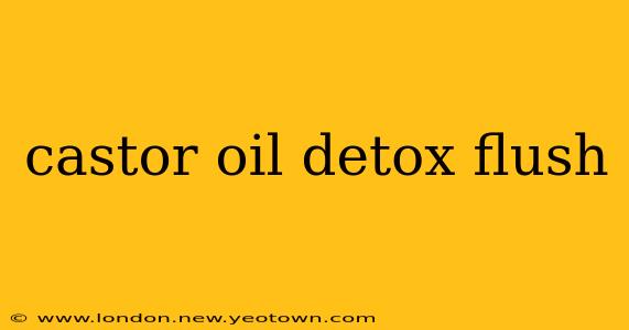 castor oil detox flush