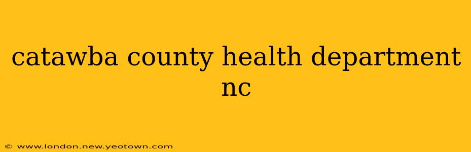catawba county health department nc