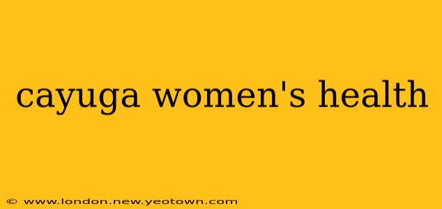 cayuga women's health