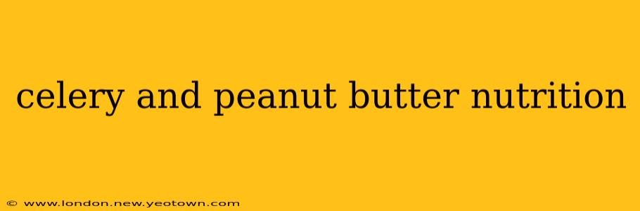 celery and peanut butter nutrition
