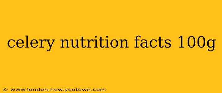 celery nutrition facts 100g