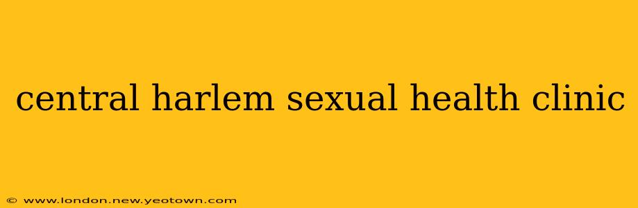 central harlem sexual health clinic