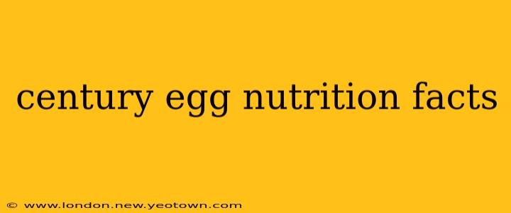 century egg nutrition facts