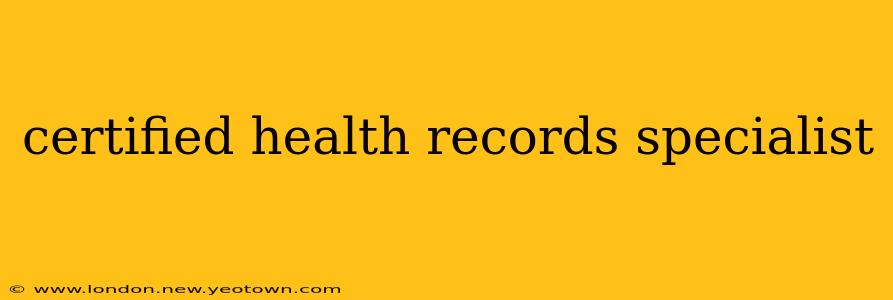 certified health records specialist