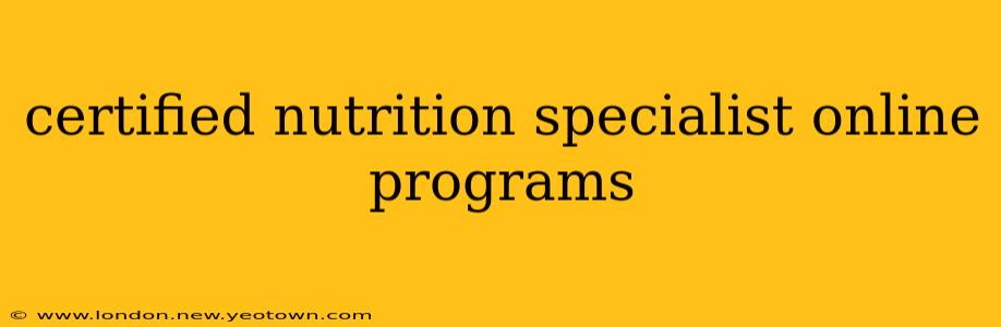 certified nutrition specialist online programs