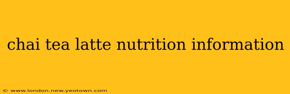 chai tea latte nutrition information
