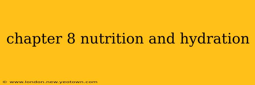 chapter 8 nutrition and hydration