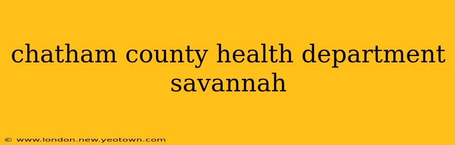 chatham county health department savannah