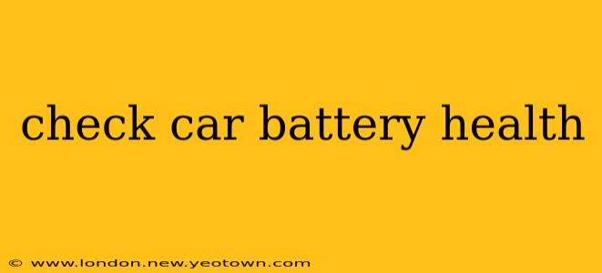 check car battery health