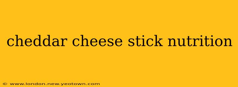 cheddar cheese stick nutrition