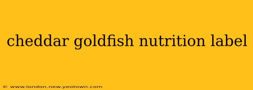 cheddar goldfish nutrition label