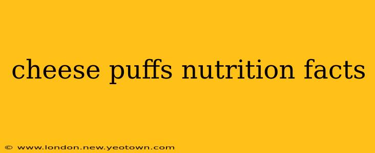 cheese puffs nutrition facts