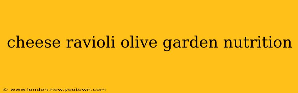 cheese ravioli olive garden nutrition
