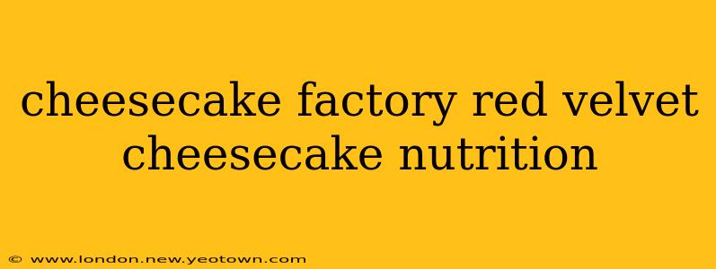 cheesecake factory red velvet cheesecake nutrition