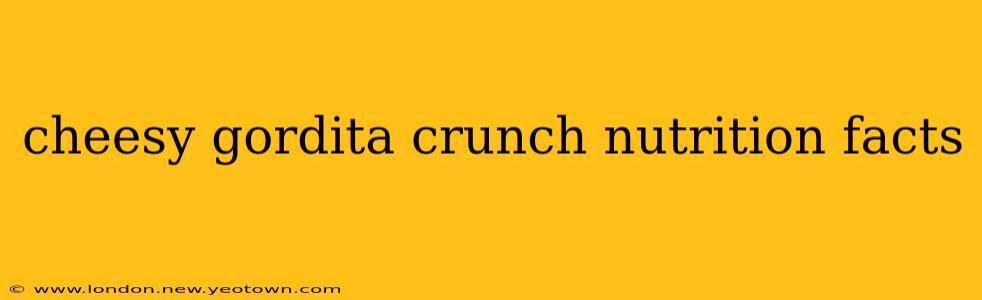 cheesy gordita crunch nutrition facts