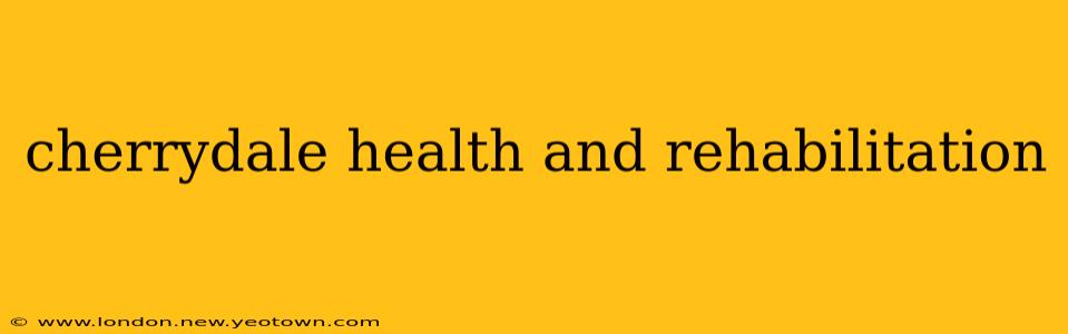 cherrydale health and rehabilitation
