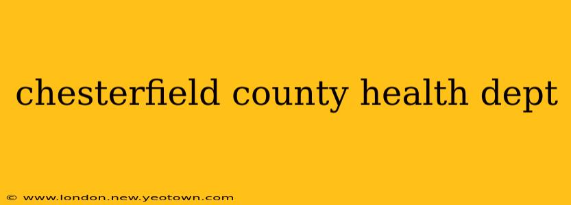 chesterfield county health dept