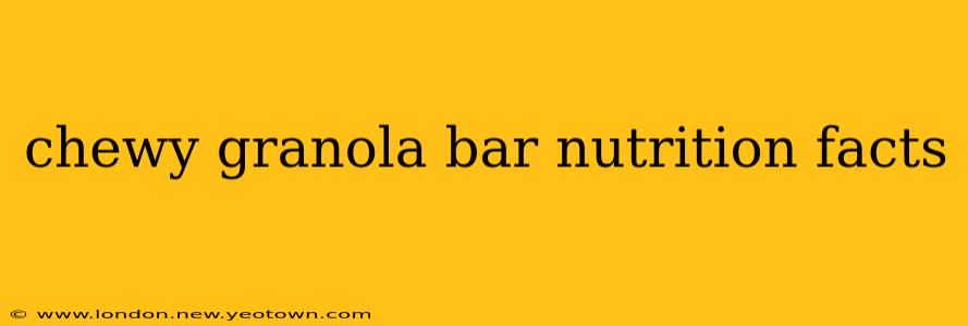 chewy granola bar nutrition facts