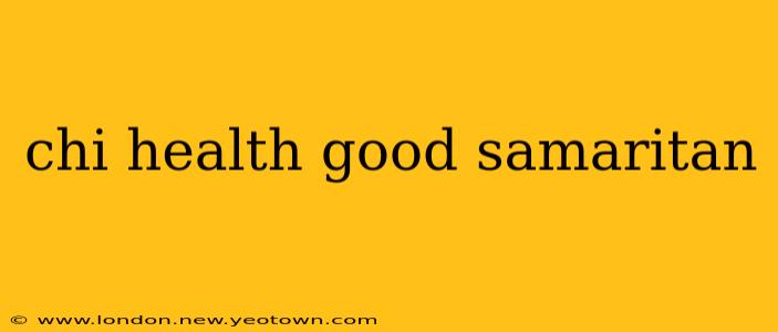 chi health good samaritan