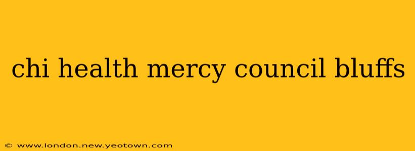 chi health mercy council bluffs