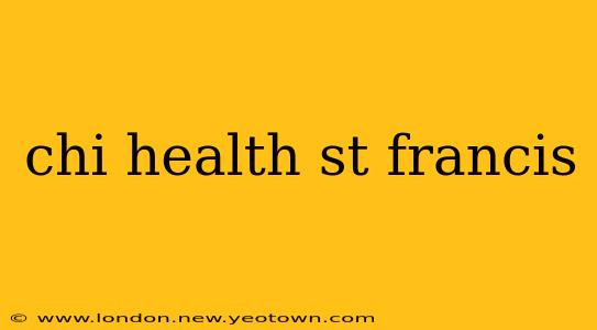 chi health st francis