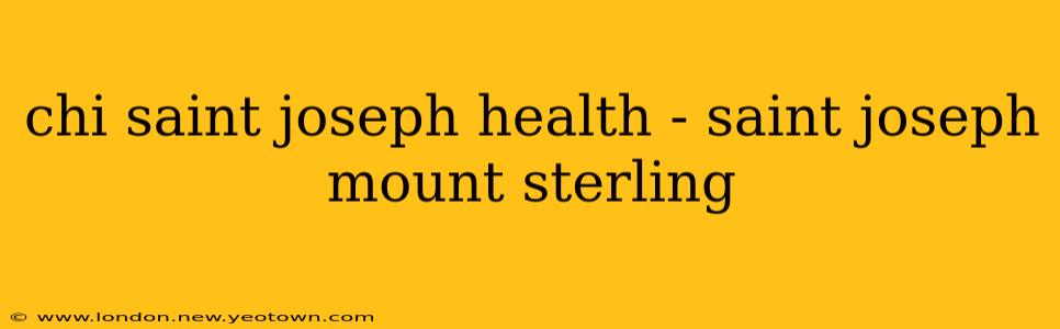 chi saint joseph health - saint joseph mount sterling