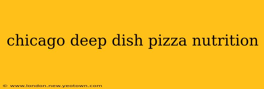 chicago deep dish pizza nutrition