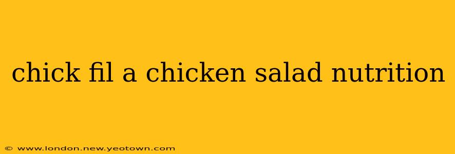 chick fil a chicken salad nutrition