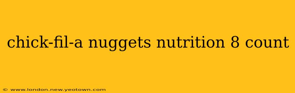 chick-fil-a nuggets nutrition 8 count