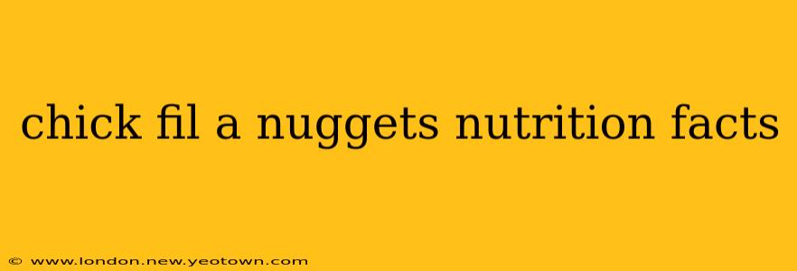 chick fil a nuggets nutrition facts