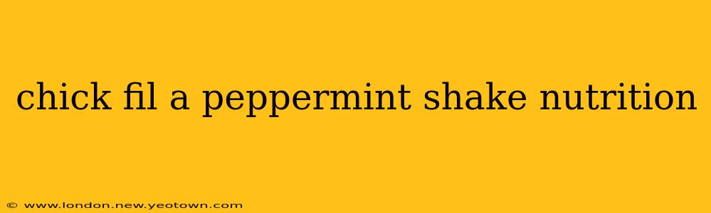 chick fil a peppermint shake nutrition