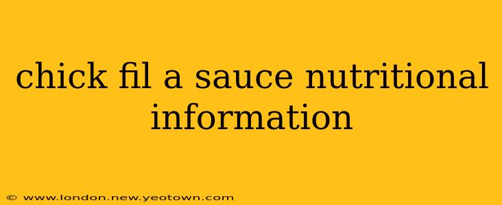 chick fil a sauce nutritional information