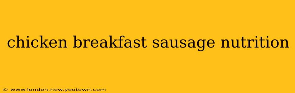 chicken breakfast sausage nutrition