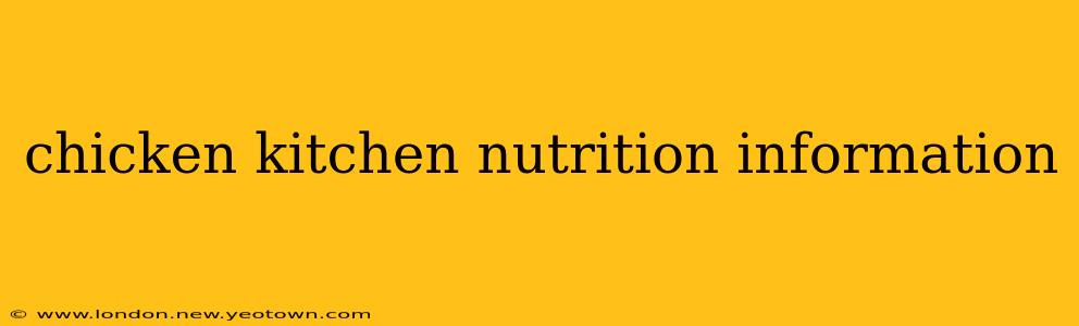 chicken kitchen nutrition information