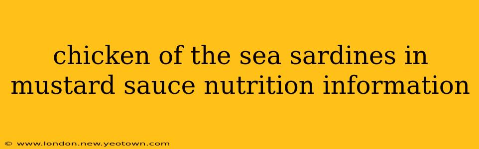 chicken of the sea sardines in mustard sauce nutrition information