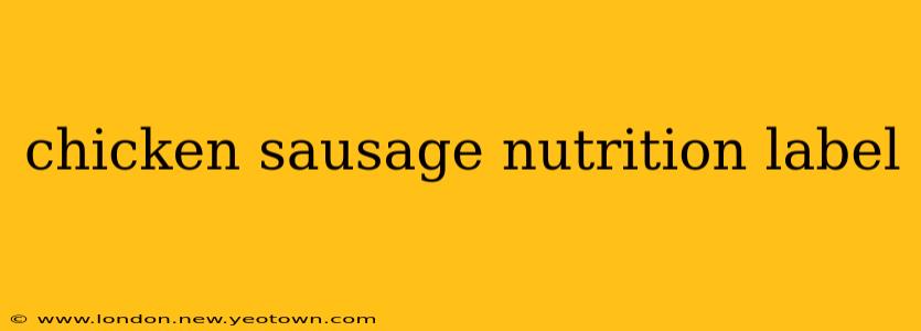 chicken sausage nutrition label