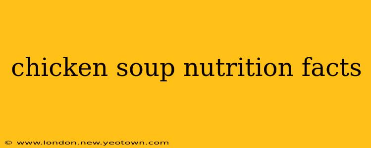 chicken soup nutrition facts