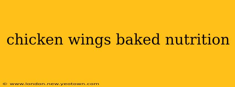 chicken wings baked nutrition