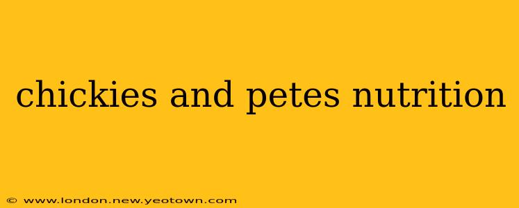 chickies and petes nutrition