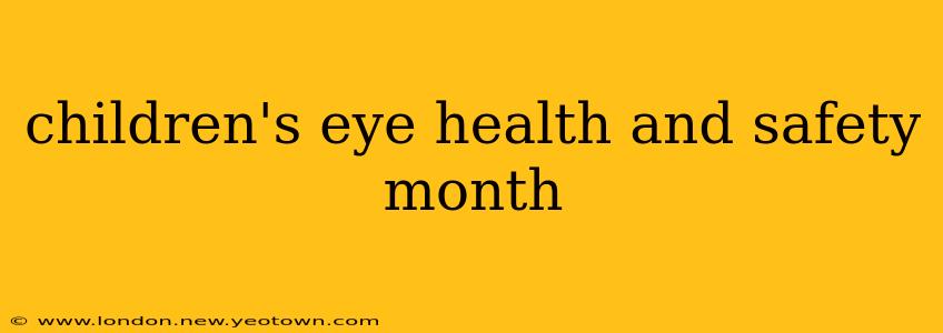 children's eye health and safety month