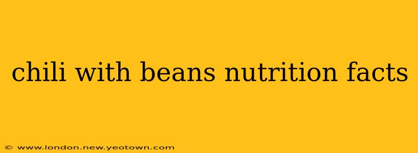 chili with beans nutrition facts