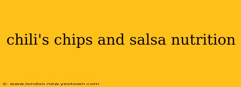 chili's chips and salsa nutrition