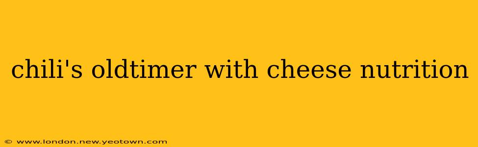 chili's oldtimer with cheese nutrition
