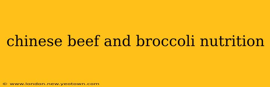 chinese beef and broccoli nutrition