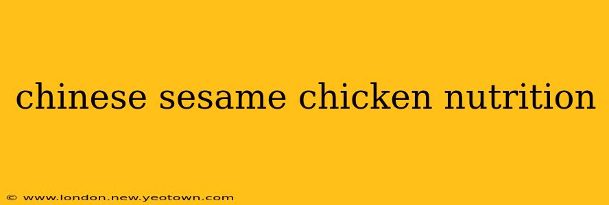 chinese sesame chicken nutrition