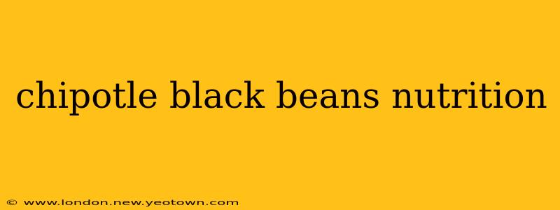 chipotle black beans nutrition